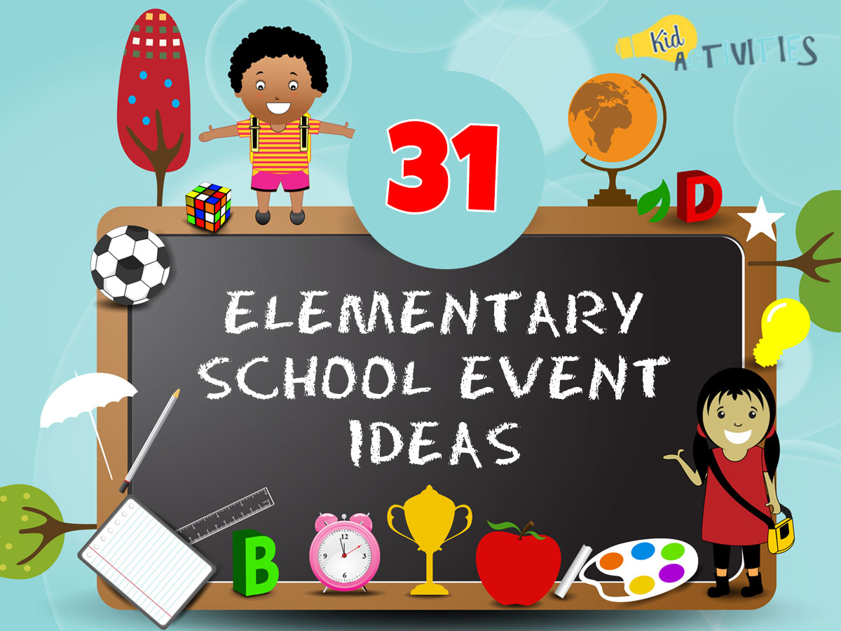 elementary school event ideas