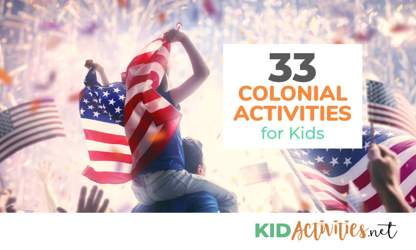 33 Colonial Activities For Kids Colonial Activity Ideas For Kids