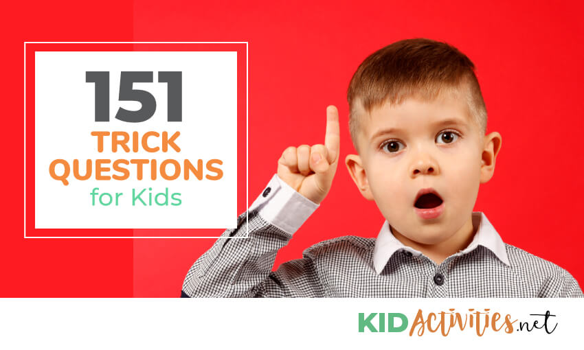 151 Trick Questions For Kids Tricky Questions With Answers - 