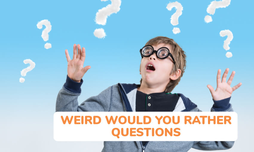 A collection of weird would you rather questions for kids.